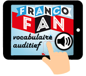 link naar oefenen vocabulaire francofan 1a en 1b auditief